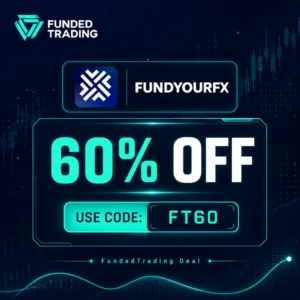 Fundyourfx coupon code FT60