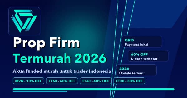 10 Prop Firm Termurah 2026 untuk Trader Indonesia