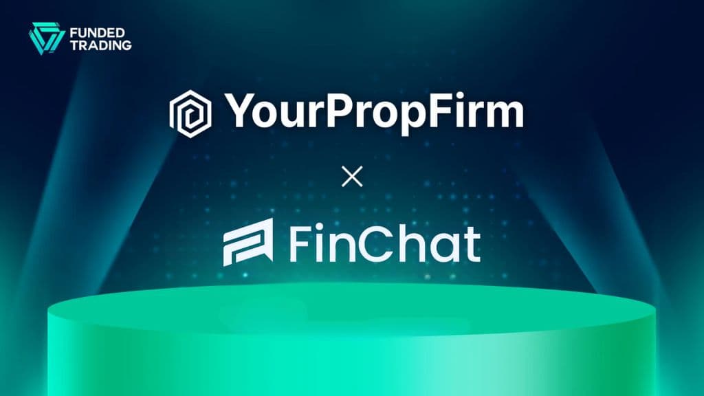 YourPropFirm Mengakuisisi FinChat Agent untuk Meningkatkan Dukungan Pelanggan bagi Prop Trading Firms