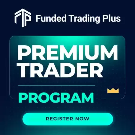 Memperkenalkan Program Premium Trader Funded Trading Plus!