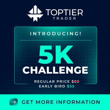 Akun Challenge 5K TopTier Trader: Tingkatkan Perjalanan Trading Anda!